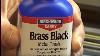 Brass Black By Birchwood Casey To Blacken Brass U0026 Clock Update